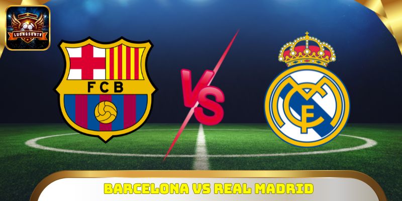 Barcelona Vs Real Madrid