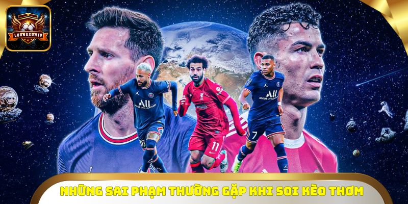 Những sai phạm bet thủ gặp phải khi soi kèo