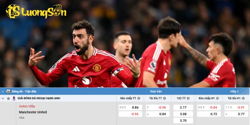 Chi tiết kèo Aston Villa vs Man United