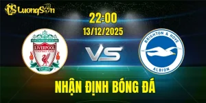 Nhận Định Liverpool vs Brighton