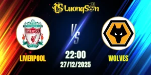 Soi Kèo Liverpool vs Wolves