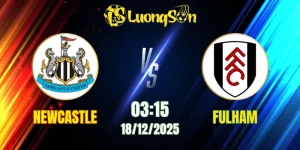 Soi Kèo Newcastle vs Fulham