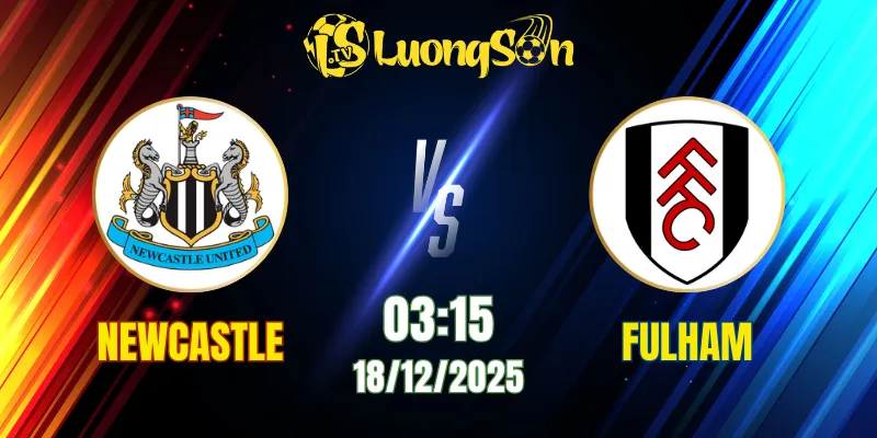 Soi Kèo Newcastle vs Fulham