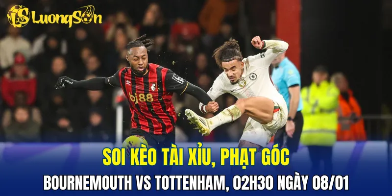Trận đấu Bournemouth vs Tottenham khó có nhiều bàn thắng