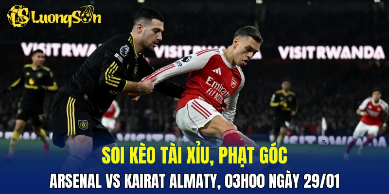 Dự đoán trận đấu Arsenal vs Kairat Almaty khó nổ tài
