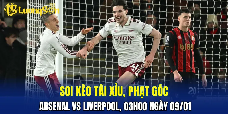 Khả năng trận đấu Arsenal vs Liverpool nổ tài rất cao