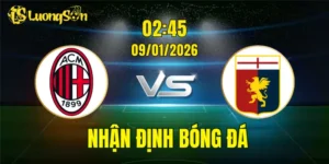 Nhận Định, Soi Kèo AC Milan vs Genoa, 02h45 Ngày 09/01: Dễ Cho Rossoneri