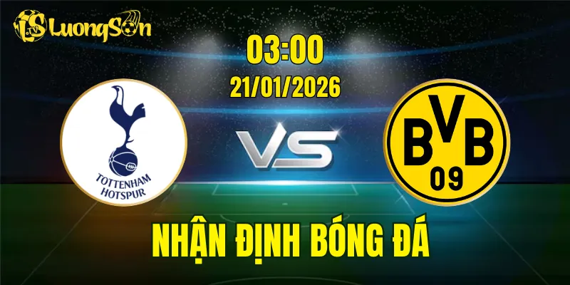 Nhận Định, Soi Kèo Tottenham vs Dortmund, 03h00 Ngày 21/01: Cơ Hội Cho Đội Khách