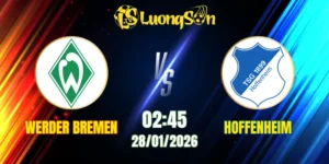 Soi Kèo Tài Xỉu, Phạt Góc Trận Werder Bremen vs Hoffenheim, 02h45 Ngày 28/01