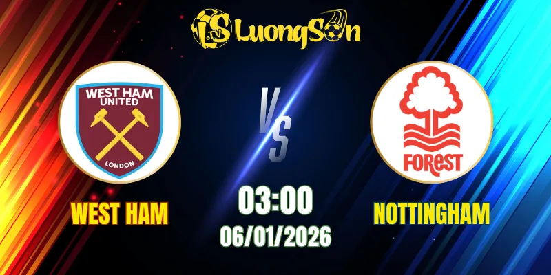 Soi Kèo Tài Xỉu, Phạt Góc Trận West Ham vs Nottingham Forest, 03h00 Ngày 07/01