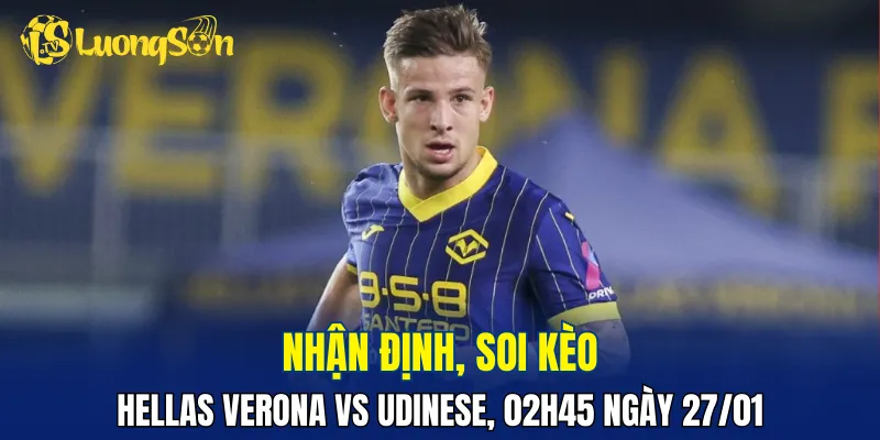 Trận đấu Hellas Verona vs Udinese đang khá cân bằng