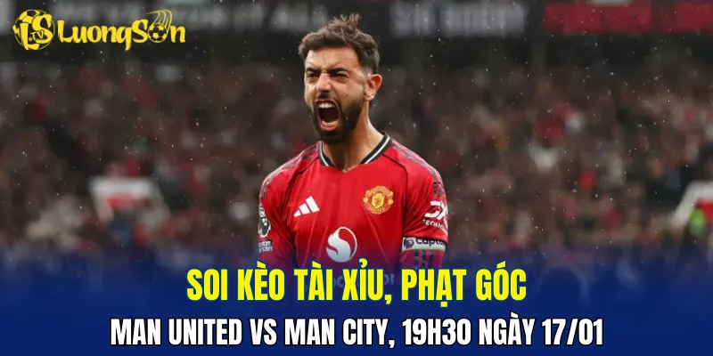Trận đấu Man United vs Man City khả năng cao nhiều bàn thắng