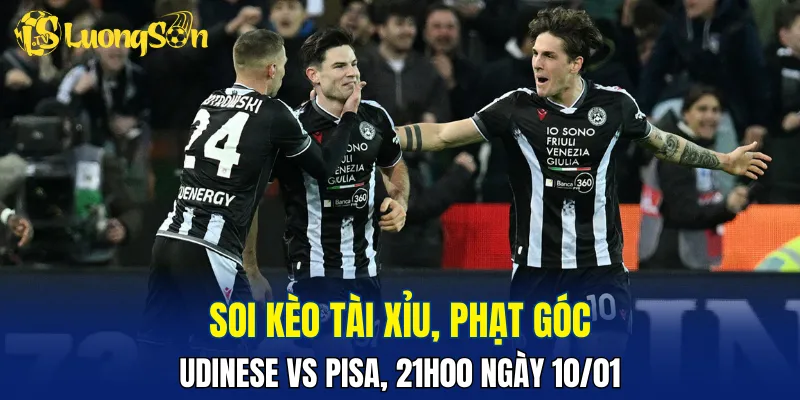 Trận đấu Udinese vs Pisa khả năng cao khó nổ tài