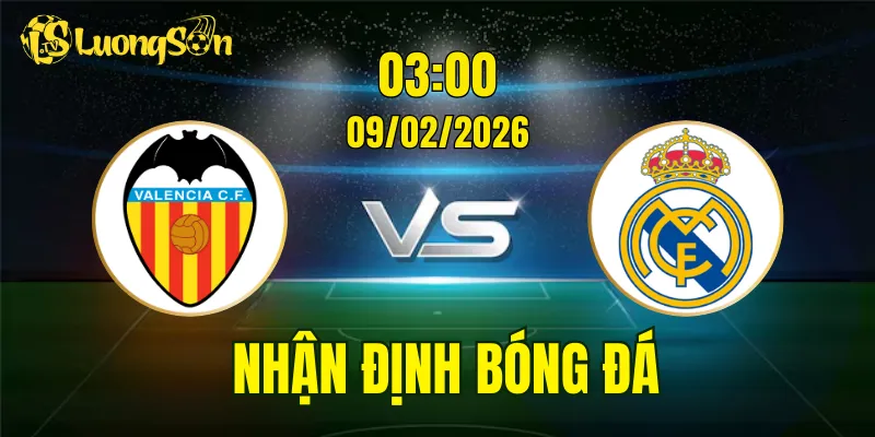 Nhận Định, Soi Kèo Valencia vs Real Madrid, 03h00 Ngày 09/02: Không Dễ Cho Đội Khách